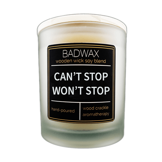 Can't Stop Won't Stop - Woodwick Candle - BADWAX