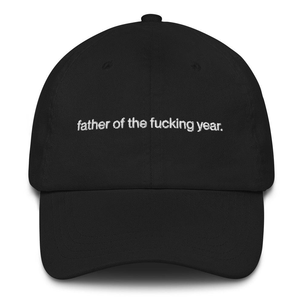 Father Of The Fucking Year - Dad hat - BADWAX