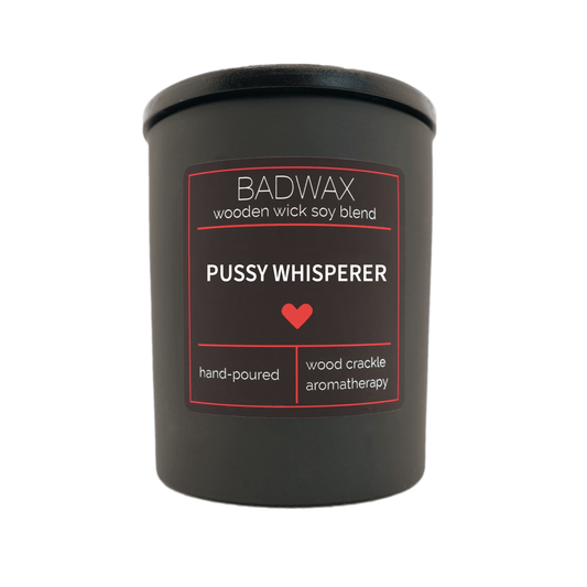 Pussy Whisperer - Woodwick Candle - BADWAX