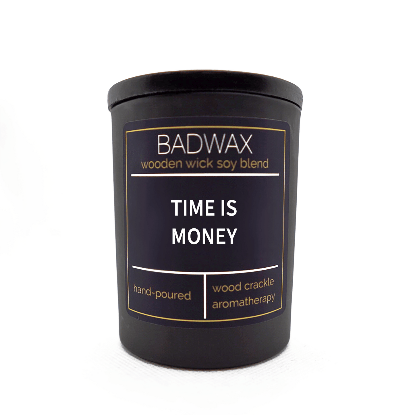 Time Is Money - Woodwick Candle - BADWAX