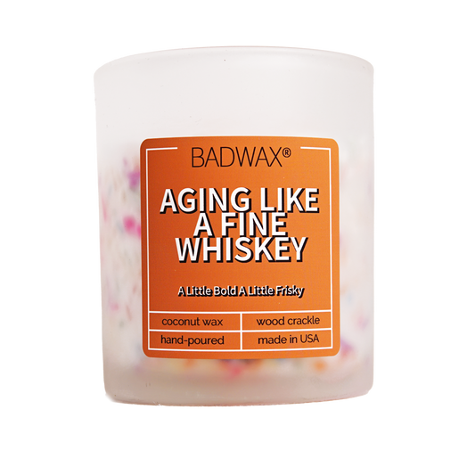 Aging Like A Fine Whiskey - Birthday Cake Candle