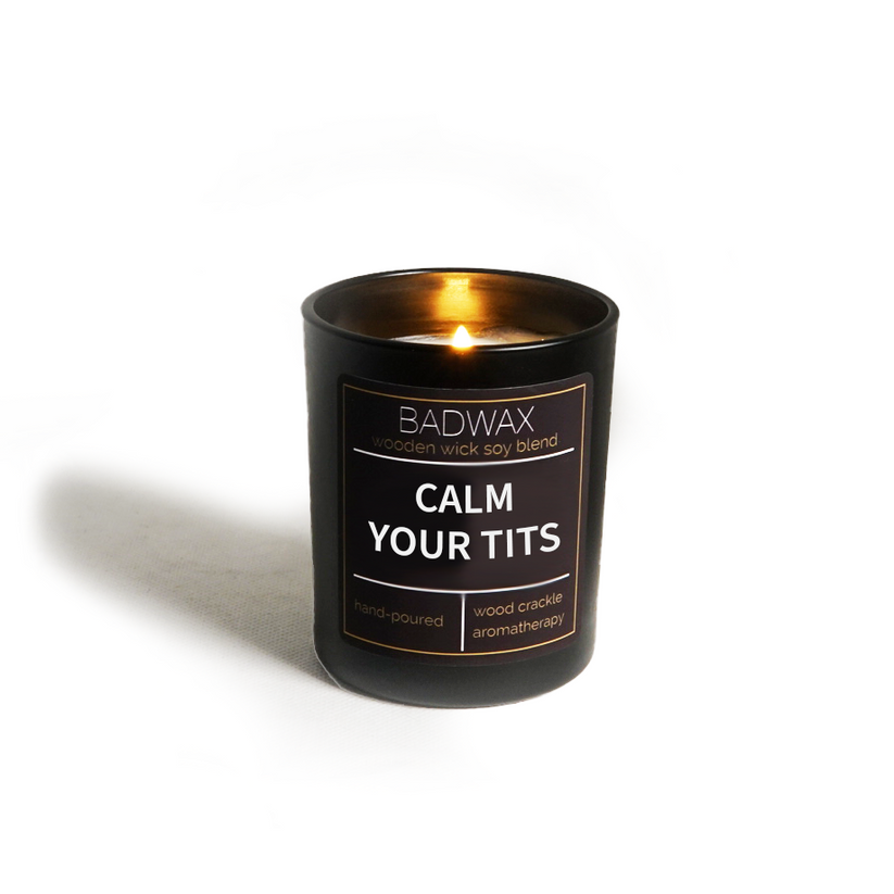 Calm Your Tits Woodwick Candle by BADWAX Non Toxic Candles BADWAX®