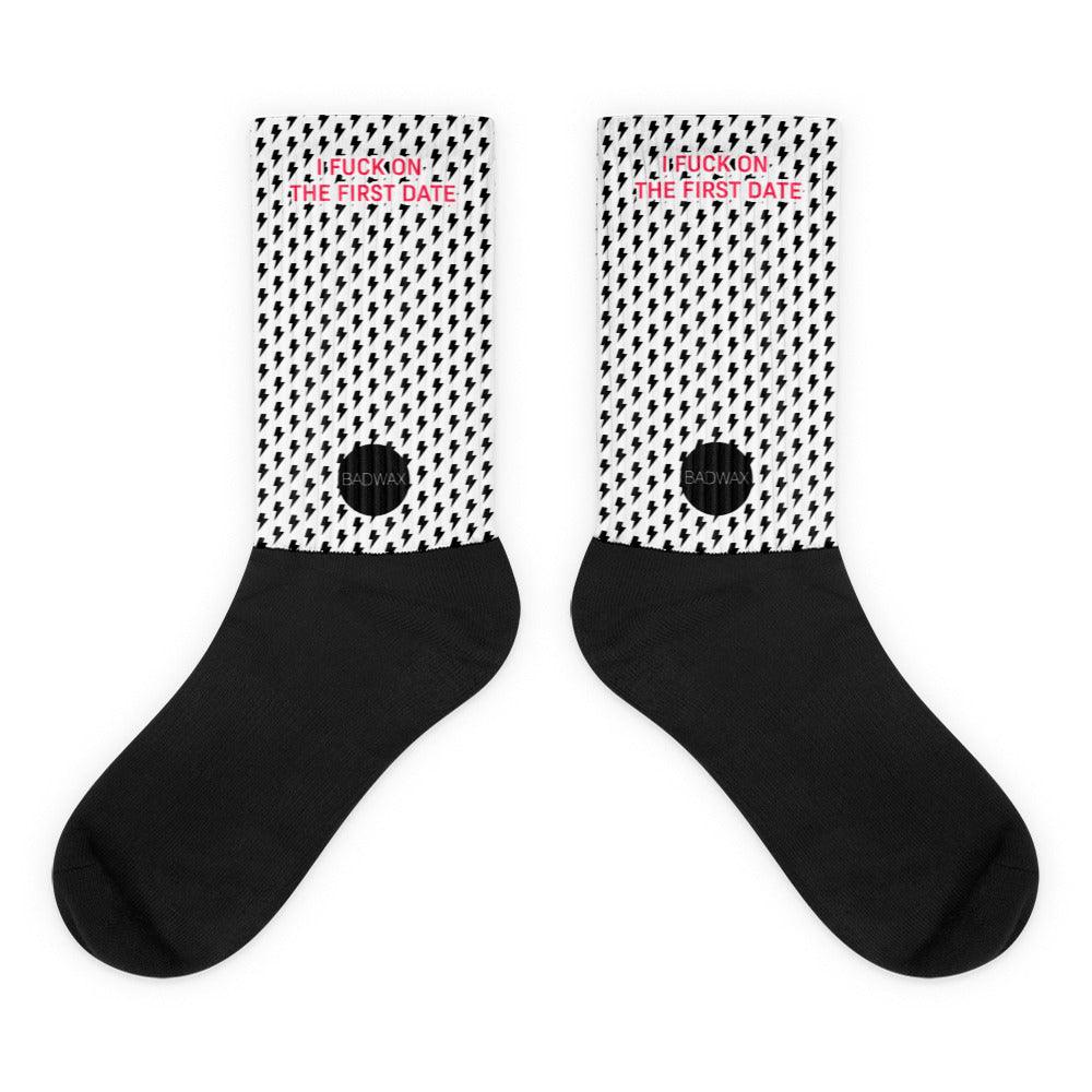 I Fuck On The First Date Socks - BADWAX
