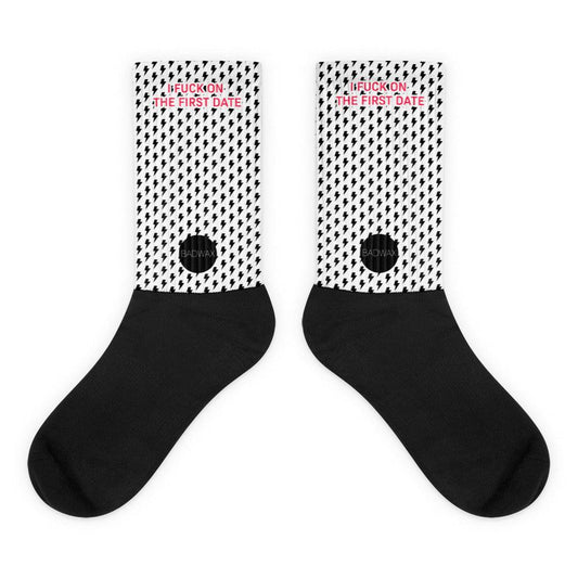 I Fuck On The First Date Socks - BADWAX