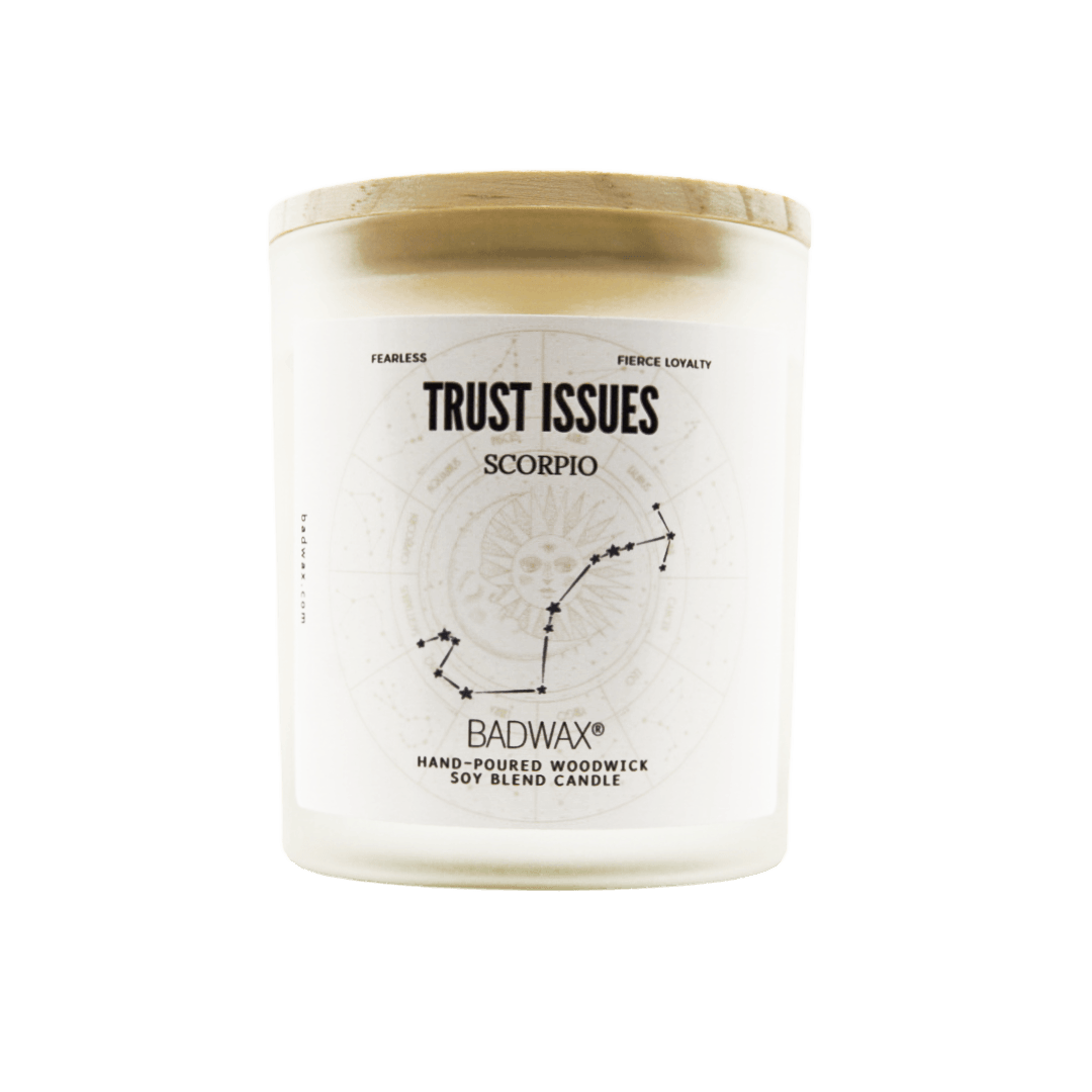 Scorpio - Trust Issues - Zodiac Constellation Birthday Candle - Woodwick Candle - BADWAX